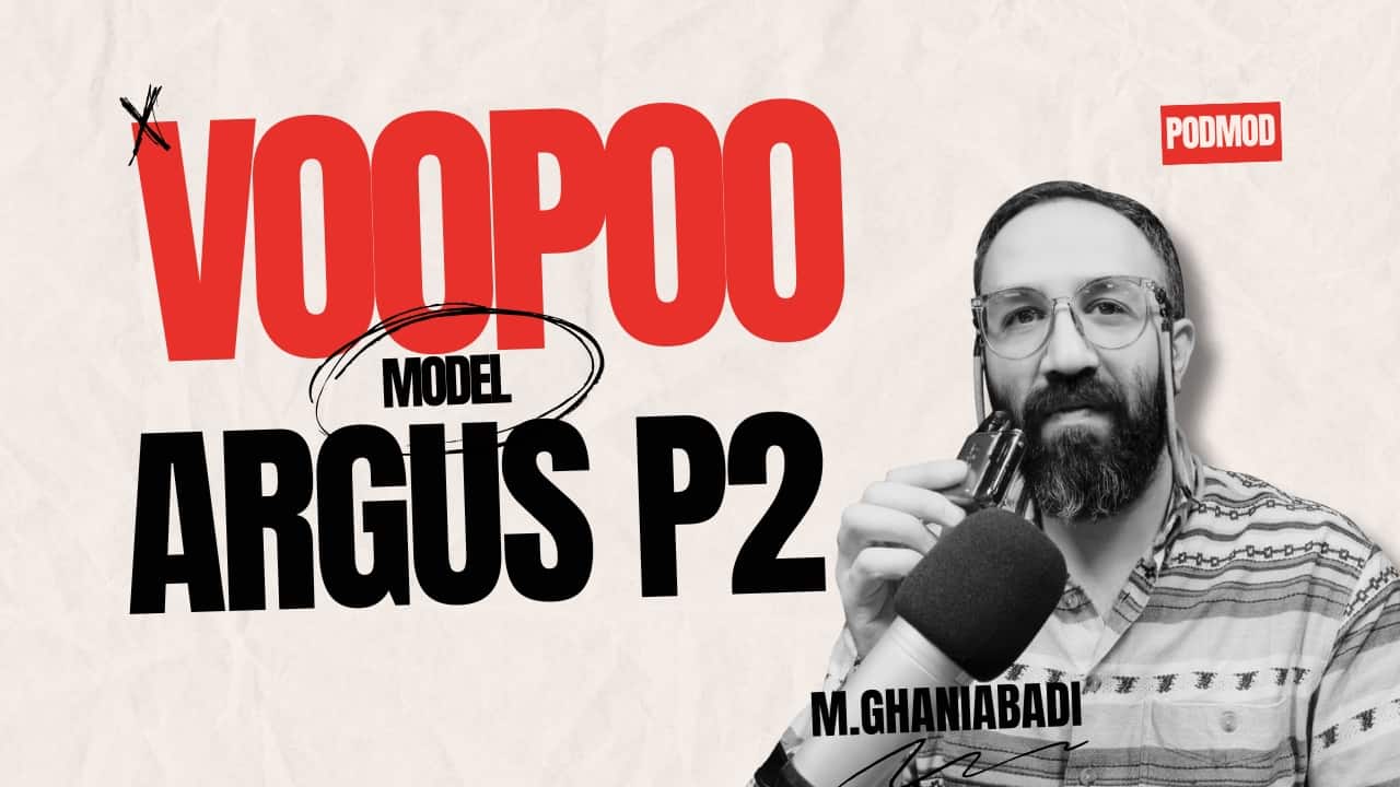 پاد ماد آرگاس پی 2 ووپو VOOPOO ARGUS P2